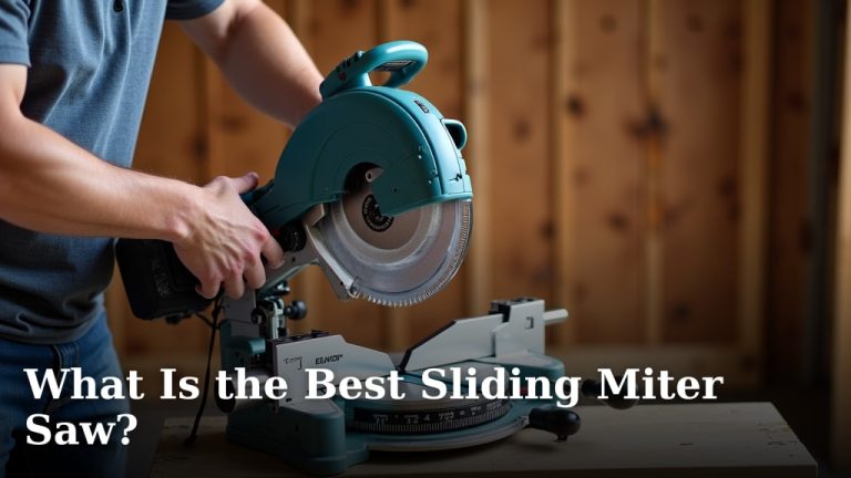 What Is the Best Sliding Miter Saw?