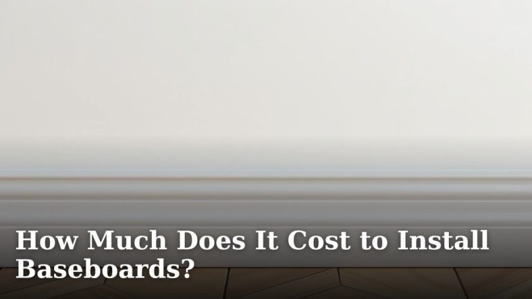 How Much Does It Cost to Install Baseboards?