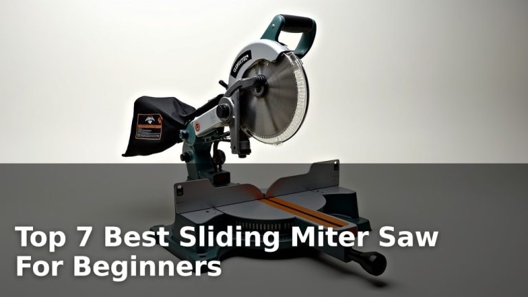 Top 7 Best Sliding Miter Saw For Beginners