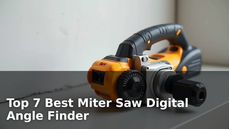Top 7 Best Miter Saw Digital Angle Finder
